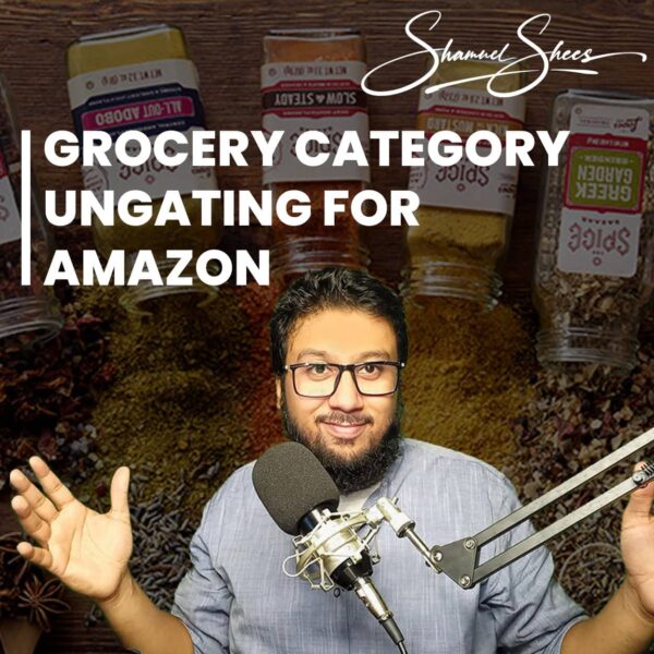 Grocery Category Ungating for Amazon Shamuel Shees Amazon Services